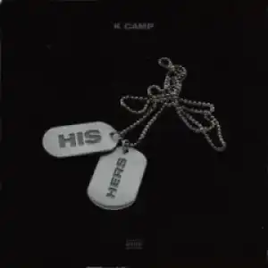 K Camp - His & Her